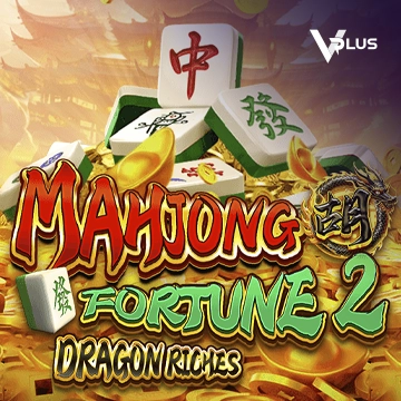 Mahjong Fortune 2: Dragon Riches - RIVAL168