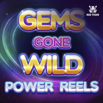 Gems Gone Wild Power Reels - RIVAL168